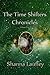The Time Shifters Chronicle...