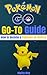 The Go-To Pokemon Go Guide: How to Be a Pokemon Go Master: Game Walkthrough with Tips & Tricks for Anroid & iOS (Pokemon Go Tips Series Book 1)
