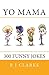 Yo Mama: 300 Funny Jokes