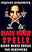 Black Magic Spells: Black Magic Spells for Beginners (Black Magick)