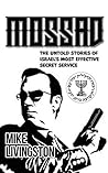 Mossad: The Untol...