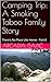 Camping Trip: A Smoking Taboo Family Story: There's No Place Like Home - Part 7