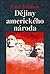 Dějiny amerického národa by Paul Johnson Dějiny amerického národa by Paul Johnson