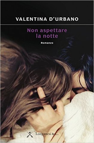 Non aspettare la notte (Hardcover)