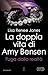 Fuga dalla realtà (The Secret Life of Amy Bensen, #1)