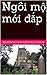Ngôi mộ mới đắp: Truyện ngắn Nguyễn Ngọc Ngạn