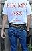 Fix My Ass
