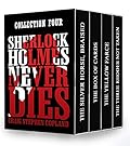 Sherlock Holmes Never Dies - Collection Four