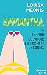 Samantha ou le chemin de l'amour est encombré de boulets by Louisa Méonis