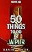 50 things to do in Jaipur (50 Things by David Riley