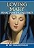 Loving Mary: What Pope Francis Says