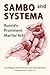 Sambo and Systema: Russia’s...