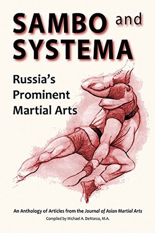 Sambo and Systema: Russia’s Prominent Martial Arts