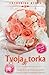 Tvoja do torka (The Weekday Brides, #5)