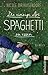 Die einzige Art, Spaghetti zu essen