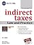 Indirect Taxes Law and Practice in 2 vols