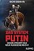 Das System Putin: Wohin steuert das neue russische Reich? (German Edition)