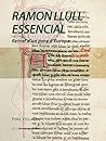 Ramon Llull essencial (LIBROS DE VANGUARDIA) (Catalan Edition)