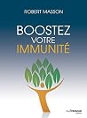 Boostez votre immunité (French Edition)