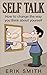 Self Talk: How to change th...
