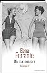 Un mal nombre by Elena Ferrante
