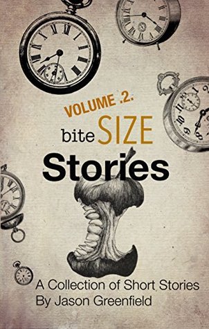 Bite Size Stories V2 (Kindle Edition)