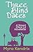 Three Blind Dates: A Smart Chick Lit Novelette