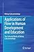 Applications of Flow in Human Development and Education: The Collected Works of Mihaly Csikszentmihalyi