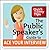 The Public Speaker's Guide to Ace Your Interview: 6 Steps to Get the Job You Want