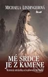 Mé srdce je z kam...