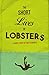 The Short Lives of Lobsters