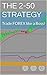 The 2-50 Strategy: Trade FO...