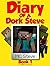 Diary of a Dork Steve: Book...
