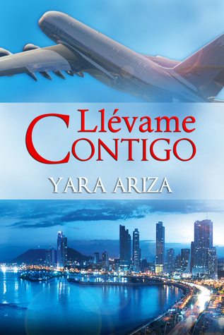 Llévame Contigo (Llévame Contigo #1)