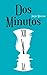 Dos minutos (Spanish Edition)