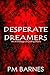 Desperate Dreamers
