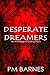 Desperate Dreamers