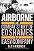Airborne: The Combat Story of Ed Shames of Easy Company