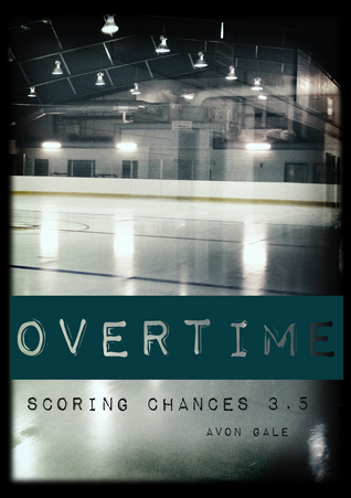 Overtime (Scoring Chances, #3.5)