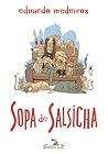 Sopa de salsicha by Eduardo Medeiros