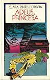 Adeus, Princesa