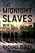 The Midnight Slaves (New Haven, #1)