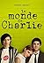 le monde de Charlie by Stephen Chbosky le monde de Charlie by Stephen Chbosky
