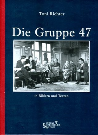 Die Gruppe 47 in Bildern und Texten (Hardcover)