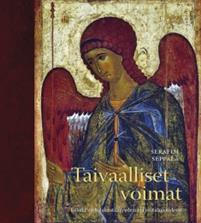 Taivaalliset voimat - Enkelit varhaiskristillisyydessä ja juutalaisuudessa