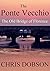 The Ponte Vecchio: The Old ...