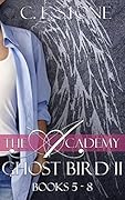 Ghost Bird II: The Academy Omnibus Part 2: Books Five - Eight