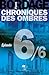 Chroniques des Ombres épisode 6 (French Edition)