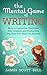 The Mental Game of Writing:...