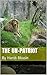 The Un-Patriot by Harsh Bhasin